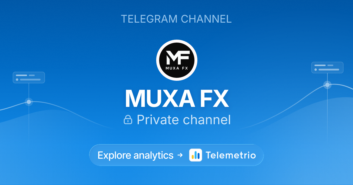 MUXA FX - Statistics & analytics of Telegram channel