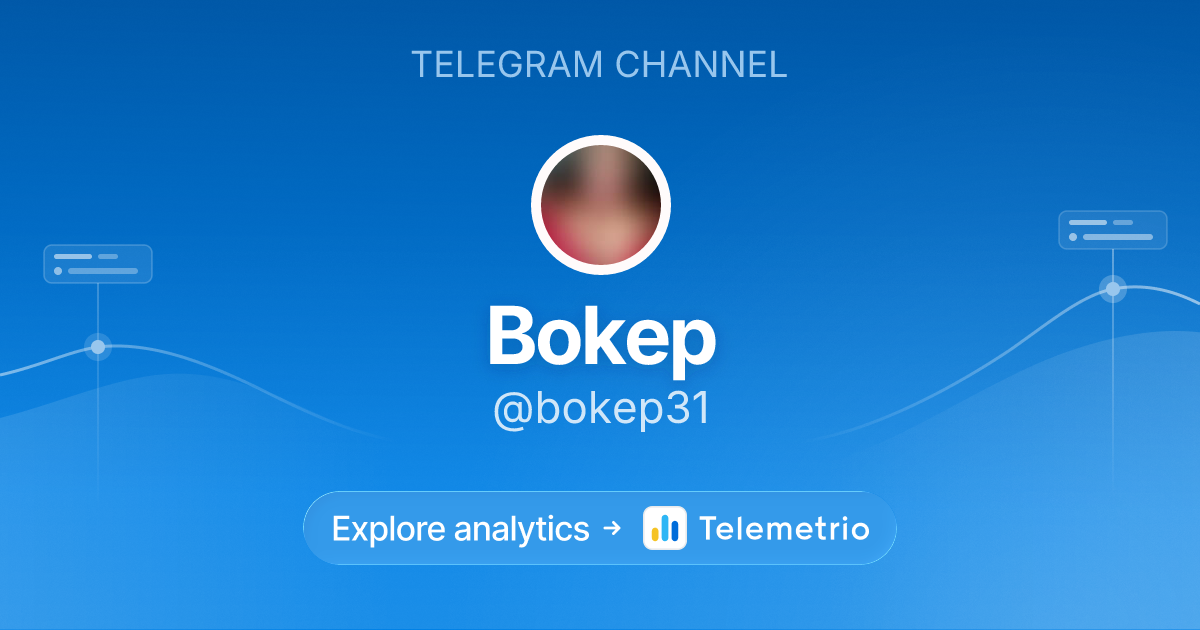 Bokep - Statistics & analytics of Telegram channel @bokep31