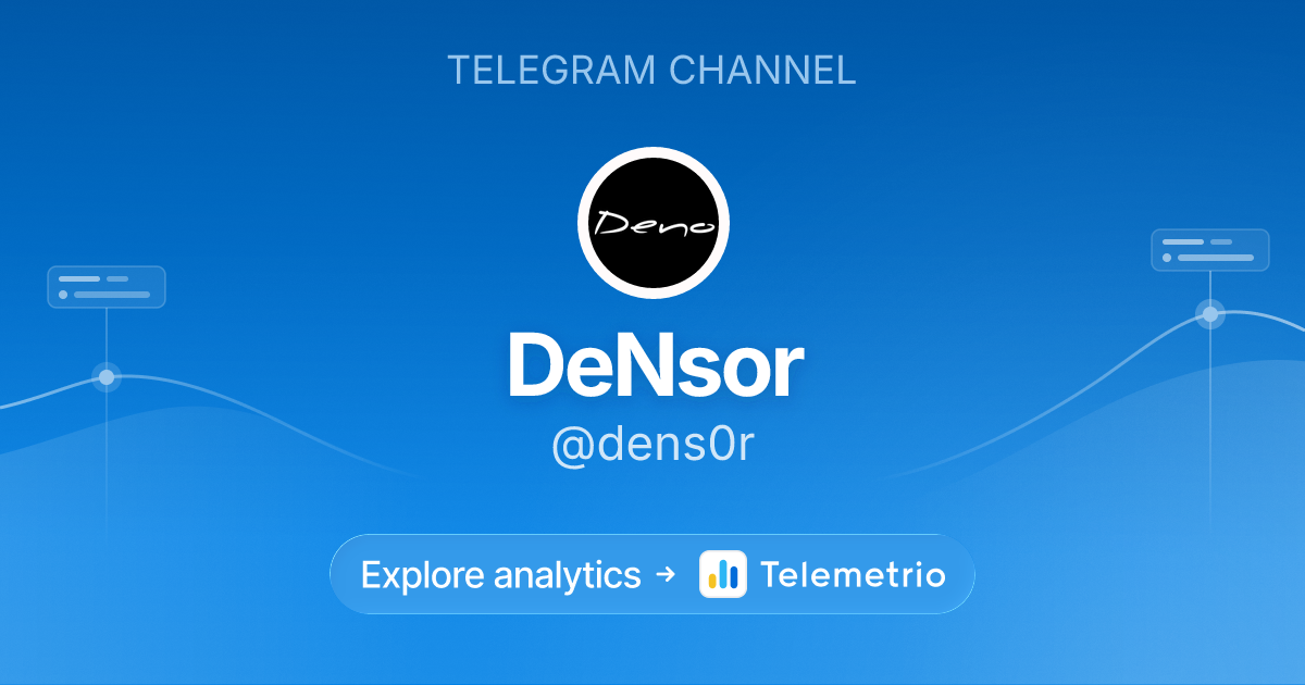 DeNsor - Statistics & analytics of Telegram channel @dens0r