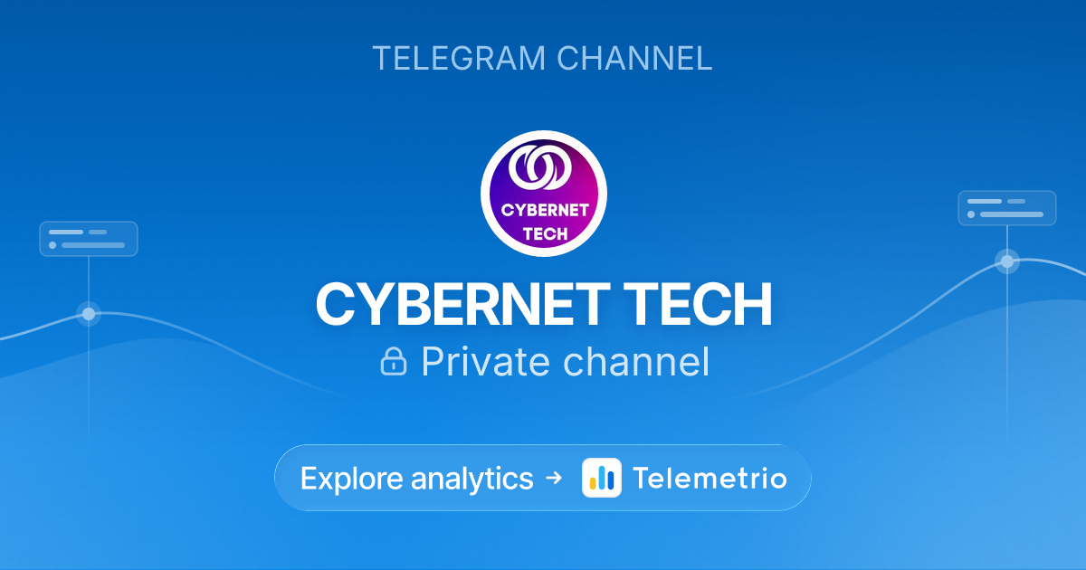 CYBERNET TECH - Statistics & analytics of Telegram channel