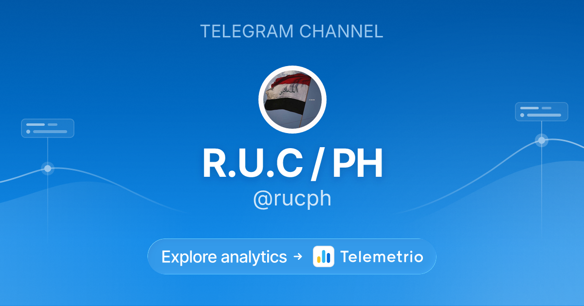 R.U.C / PH - Statistics & analytics of Telegram channel @rucph