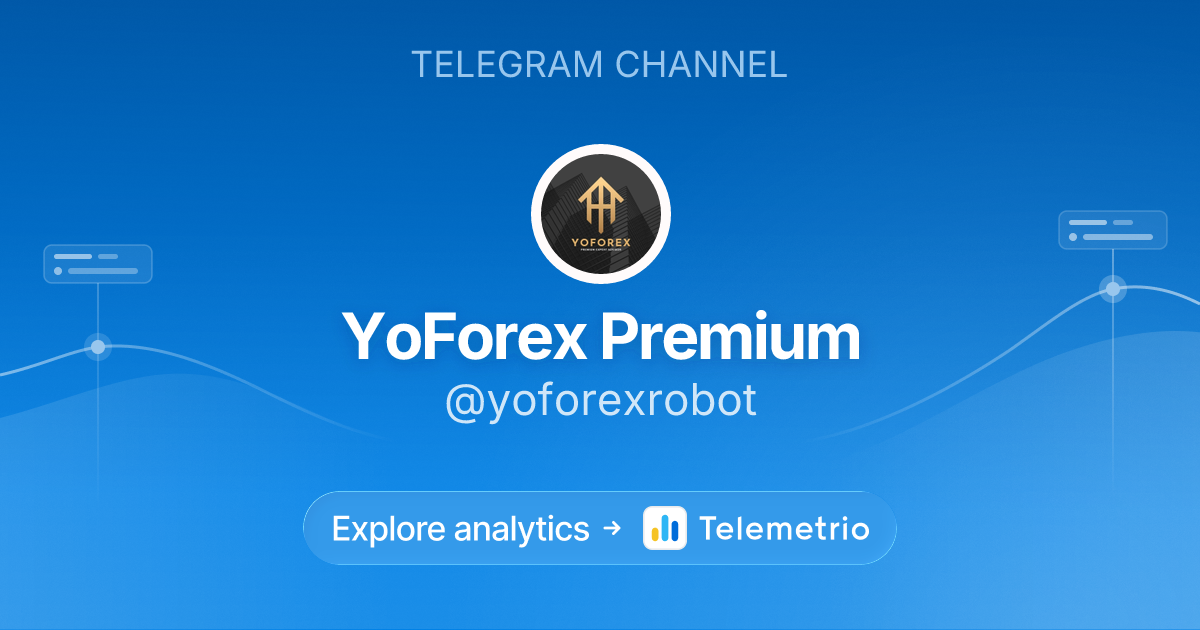 YoForex Premium - Statistics & analytics of Telegram channel @yoforexrobot