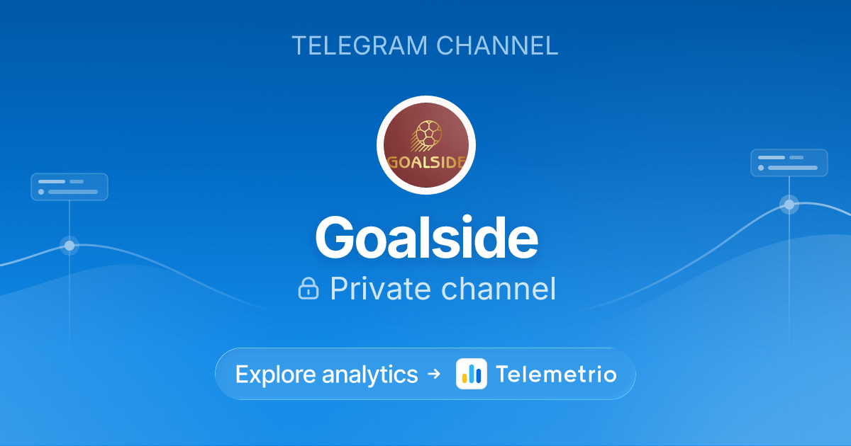 Goalside - Statistics & analytics of Telegram channel