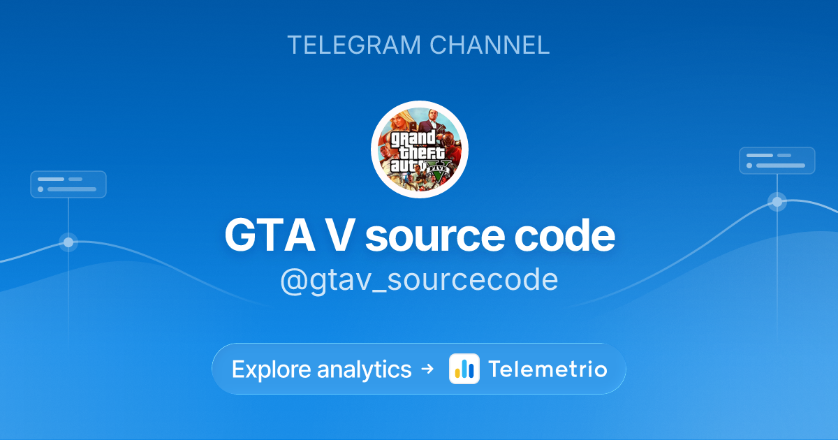 GTA V source code - Statistics & analytics of Telegram channel @gtav ...