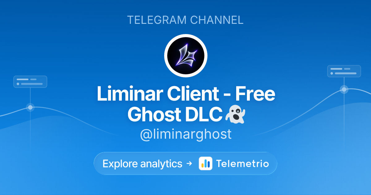 Liminar Client - Free Ghost DLC 👻 - Statistics & analytics of Telegram ...