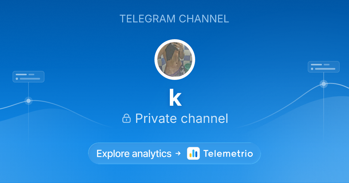 k - Statistics & analytics of Telegram channel