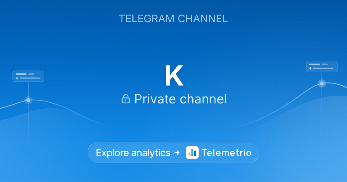 K - Statistics & analytics of Telegram channel